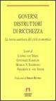 Governi distruttori di ricchezza. La teoria austriaca del ciclo economico  - Libro Armando Editore 1997, Temi del nostro tempo | Libraccio.it
