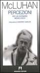 Percezioni. Per un dizionario mediologico - Marshall McLuhan - Libro Armando Editore 1998, Il villaggio globale | Libraccio.it