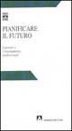 Pianificare il futuro. I giovani e l'orientamento professionale  - Libro Armando Editore 1998, I libri dell'Ocse | Libraccio.it