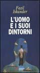 L' uomo e i suoi dintorni - Fazil' Iskander - Libro Armando Editore 1998, Narrativa | Libraccio.it