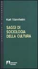 Saggi di sociologia della cultura - Karl Mannheim - Libro Armando Editore 1998, Modernità e società | Libraccio.it