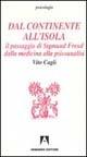 Dal continente all'isola. Il passaggio di Sigmund Freud dalla medicina alla psicoanalisi
