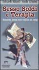 Sesso, soldi e terapia. Ricerche sui dilemmi e violazioni nel setting - Edoardo Giusti, Paola Crimini - Libro Armando Editore 1998, Scaffale aperto/Psicologia | Libraccio.it