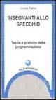 Insegnanti allo specchio. Teorie e pratiche della programmazione