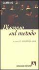 Discorso sul metodo - Renato Cartesio - Libro Armando Editore 1999, I classici della filosofia | Libraccio.it