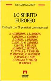 Lo spirito europeo. Dialoghi con 21 pensatori contemporanei