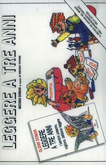 Leggere a tre anni. I bambini possono, vogliono, debbono leggere. Valigetta - Glenn Doman - Libro Armando Editore 2000, Bambini e genitori | Libraccio.it