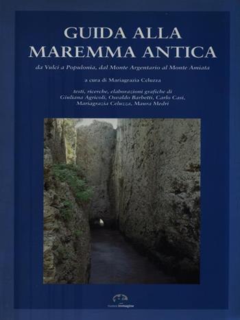 Guida alla Maremma antica  - Libro NIE | Libraccio.it