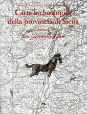 Carta archeologica della provincia di Siena. Vol. 10: San Giovanni d'Asso.
