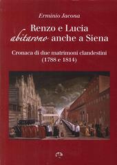 Renzo e Lucia abitarono anche a Siena