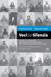 Voci dal silenzio. Il ricordo di vite negate nell’archivio dell’Ospedale Psichiatrico San Niccolò di Siena