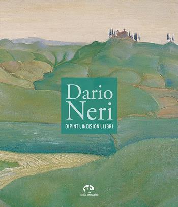 Dario Neri. Dipinti, incisioni, libri. Catalogo della mostra (Firenze, ottobre 1995)  - Libro NIE 2019 | Libraccio.it