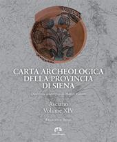 Carta archeologica della provincia di Siena. Vol. 14: Asciano