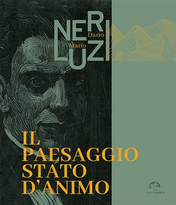 Dario Neri, Mario Luzi. Il paesaggio stato d'animo  - Libro NIE 2023 | Libraccio.it