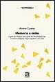 Memoria e oblio. L'uomo che ricordava tutto. L'uomo che non ricordava nulla. La lumaca intelligente. Il topo navigatore e altre storie - Andrea Casadio - Libro CUEN 2000, Nuovo secolo | Libraccio.it