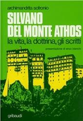 Silvano del Monte Athos. La vita, la dottrina, gli scritti