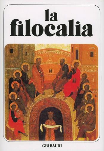 La filocalia. Vol. 4 - Nicodimo Aghiorita, Macario di Corinto - Libro Gribaudi 2000, Fonti spirituali dell'Oriente cristiano | Libraccio.it
