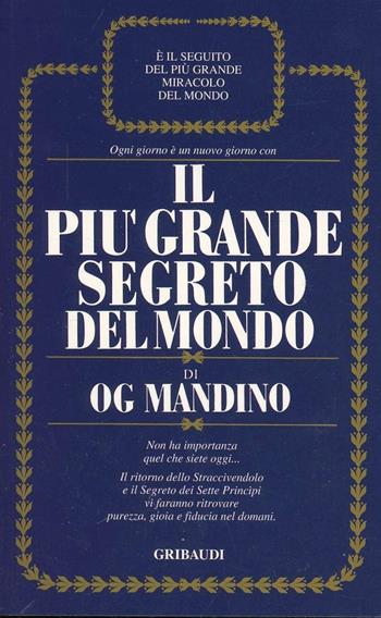 Il più grande segreto del mondo - Og Mandino - Libro Gribaudi 1993, Motivazionale, self-help | Libraccio.it