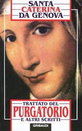 Trattato del purgatorio e altri scritti