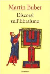 Discorsi sull'ebraismo - Martin Buber - Libro Gribaudi 2000, Religioni | Libraccio.it