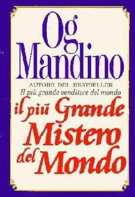 Il più grande mistero del mondo - Og Mandino - Libro Gribaudi 1998, Motivazionale, self-help | Libraccio.it