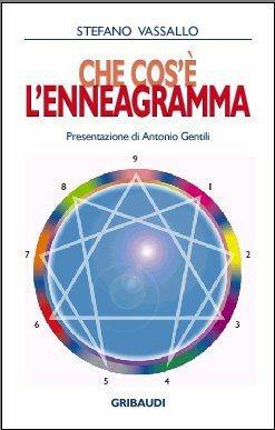 Che cos'è l'enneagramma - Stefano Vassallo - Libro Gribaudi 2000, Psicologia | Libraccio.it