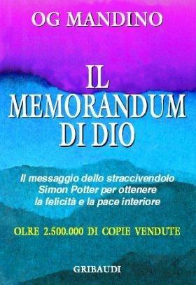 Il memorandum di Dio - Og Mandino - Libro Gribaudi 2002, Motivazionale, self-help | Libraccio.it