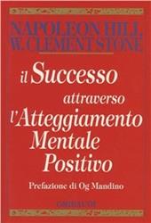 Il successo attraverso l'atteggiamento mentale positivo