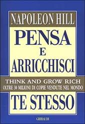 Pensa e arricchisci te stesso - Napoleon Hill - Libro Gribaudi 2004,  Motivazionale, self-help