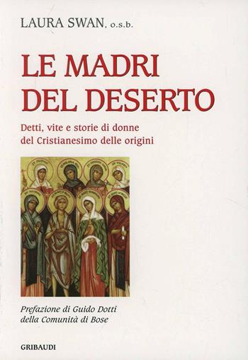 Le madri del deserto - Laura Swan - Libro Gribaudi 2005 | Libraccio.it