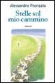 Stelle sul mio cammino - Alessandro Pronzato - Libro Gribaudi 2004 | Libraccio.it