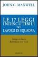 Le 17 leggi indiscutibili del lavoro di squadra - John C. Maxwell - Libro Gribaudi 2006 | Libraccio.it