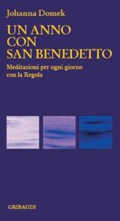 Un anno con San Benedetto