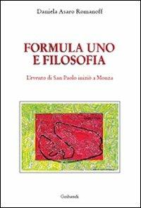Formula 1 e filosofia. L'evento di San Paolo iniziò a Monza - Daniela Asaro - Libro Gribaudi 2008 | Libraccio.it