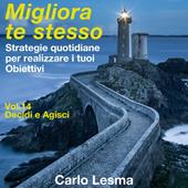 Libraccio Migliora te stesso Vol. 14 - Decidi e agisci (audiolibro)