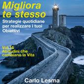 Libraccio Migliora te stesso Vol.16 - Abitudini che cambiano la vita (audiolibro)
