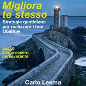 Libraccio Migliora te stesso Vol.19 - Come essere perseverante (audiolibro)