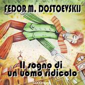 Libraccio Il sogno di un uomo ridicolo (audiolibro)