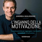 Libraccio L’inganno della motivazione (audiolibro)