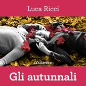 Libraccio Gli Autunnali (audiolibro)