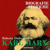 Libraccio Karl Marx. Biografie Storiche (audiolibro)