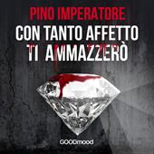 Libraccio Con tanto affetto ti ammazzerò (audiolibro)