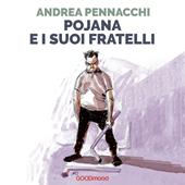 Libraccio Pojana e i suoi fratelli (audiolibro)