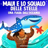 Libraccio Maui e lo squalo delle stelle (audiolibro)