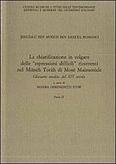 Jehudàh ben Moshèh ben Danièl Romano. La chiarificazione in volgare delle «Espressioni difficili» ricorrenti nel Misnèh Toràh di Mosè Maimonide