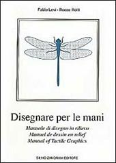 Disegnare per le mani. Manuale di disegno in rilievo