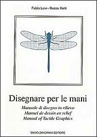 Disegnare per le mani. Manuale di disegno in rilievo - Fabio Levi, Rocco Rolli - Libro Zamorani 1994, Tacto | Libraccio.it