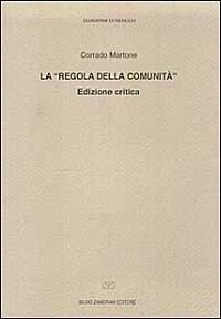 La regola della comunità. Ediz. critica - Corrado Martone - Libro Zamorani 1995, Quaderni di Henoch | Libraccio.it