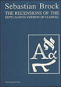 The recensions of the septuaginta version of 1st Samuel - Sebastian Brock - Libro Zamorani 1996, Quaderni di Henoch | Libraccio.it