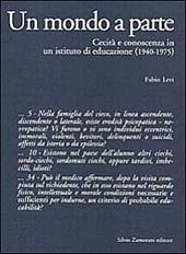 Un mondo a parte. Cecità e conoscenza in un istituto di educazione (1940-1975)